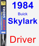 Driver Wiper Blade for 1984 Buick Skylark - Vision Saver