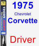 Driver Wiper Blade for 1975 Chevrolet Corvette - Vision Saver