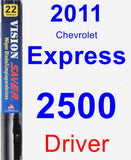 Driver Wiper Blade for 2011 Chevrolet Express 2500 - Vision Saver