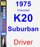 Driver Wiper Blade for 1975 Chevrolet K20 Suburban - Vision Saver