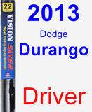 Driver Wiper Blade for 2013 Dodge Durango - Vision Saver