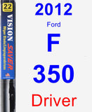 Driver Wiper Blade for 2012 Ford F-350 - Vision Saver