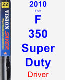 Driver Wiper Blade for 2010 Ford F-350 Super Duty - Vision Saver