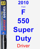 Driver Wiper Blade for 2010 Ford F-550 Super Duty - Vision Saver