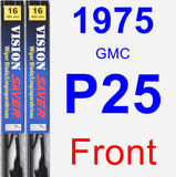 Front Wiper Blade Pack for 1975 GMC P25 - Vision Saver