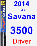 Driver Wiper Blade for 2014 GMC Savana 3500 - Vision Saver