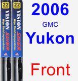 Front Wiper Blade Pack for 2006 GMC Yukon - Vision Saver