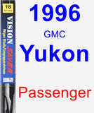 Passenger Wiper Blade for 1996 GMC Yukon - Vision Saver