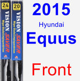 Front Wiper Blade Pack for 2015 Hyundai Equus - Vision Saver