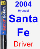 Driver Wiper Blade for 2004 Hyundai Santa Fe - Vision Saver