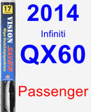 Passenger Wiper Blade for 2014 Infiniti QX60 - Vision Saver