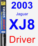 Driver Wiper Blade for 2003 Jaguar XJ8 - Vision Saver