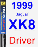 Driver Wiper Blade for 1999 Jaguar XK8 - Vision Saver