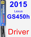 Driver Wiper Blade for 2015 Lexus GS450h - Vision Saver