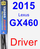 Driver Wiper Blade for 2015 Lexus GX460 - Vision Saver