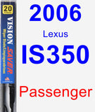 Passenger Wiper Blade for 2006 Lexus IS350 - Vision Saver