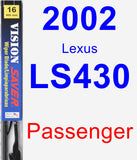 Passenger Wiper Blade for 2002 Lexus LS430 - Vision Saver