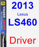 Driver Wiper Blade for 2013 Lexus LS460 - Vision Saver