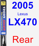 Rear Wiper Blade for 2005 Lexus LX470 - Vision Saver