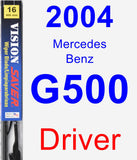 Driver Wiper Blade for 2004 Mercedes-Benz G500 - Vision Saver