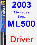 Driver Wiper Blade for 2003 Mercedes-Benz ML500 - Vision Saver