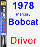 Driver Wiper Blade for 1978 Mercury Bobcat - Vision Saver