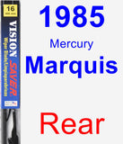 Rear Wiper Blade for 1985 Mercury Marquis - Vision Saver