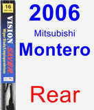 Rear Wiper Blade for 2006 Mitsubishi Montero - Vision Saver