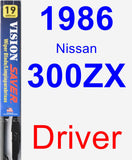 Driver Wiper Blade for 1986 Nissan 300ZX - Vision Saver