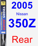 Rear Wiper Blade for 2005 Nissan 350Z - Vision Saver