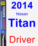 Driver Wiper Blade for 2014 Nissan Titan - Vision Saver