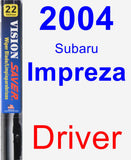 Driver Wiper Blade for 2004 Subaru Impreza - Vision Saver