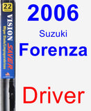 Driver Wiper Blade for 2006 Suzuki Forenza - Vision Saver