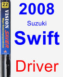 Driver Wiper Blade for 2008 Suzuki Swift - Vision Saver