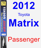 Passenger Wiper Blade for 2012 Toyota Matrix - Vision Saver