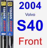 Front Wiper Blade Pack for 2004 Volvo S40 - Vision Saver