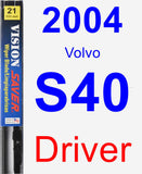 Driver Wiper Blade for 2004 Volvo S40 - Vision Saver