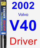 Driver Wiper Blade for 2002 Volvo V40 - Vision Saver