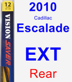 Rear Wiper Blade for 2010 Cadillac Escalade EXT - Rear