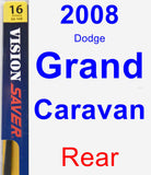 Rear Wiper Blade for 2008 Dodge Grand Caravan - Rear