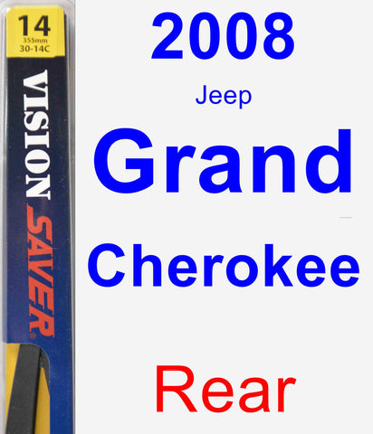 Rear Wiper Blade for 2008 Jeep Grand Cherokee - Rear