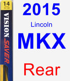 Rear Wiper Blade for 2015 Lincoln MKX - Rear