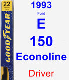 Driver Wiper Blade for 1993 Ford E-150 Econoline - Premium