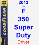 Driver Wiper Blade for 2013 Ford F-350 Super Duty - Premium