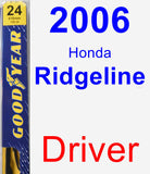 Driver Wiper Blade for 2006 Honda Ridgeline - Premium