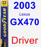 Driver Wiper Blade for 2003 Lexus GX470 - Premium