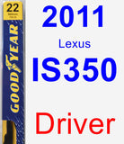 Driver Wiper Blade for 2011 Lexus IS350 - Premium