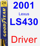 Driver Wiper Blade for 2001 Lexus LS430 - Premium