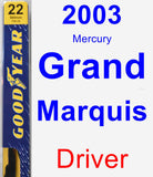 Driver Wiper Blade for 2003 Mercury Grand Marquis - Premium