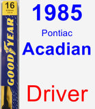 Driver Wiper Blade for 1985 Pontiac Acadian - Premium